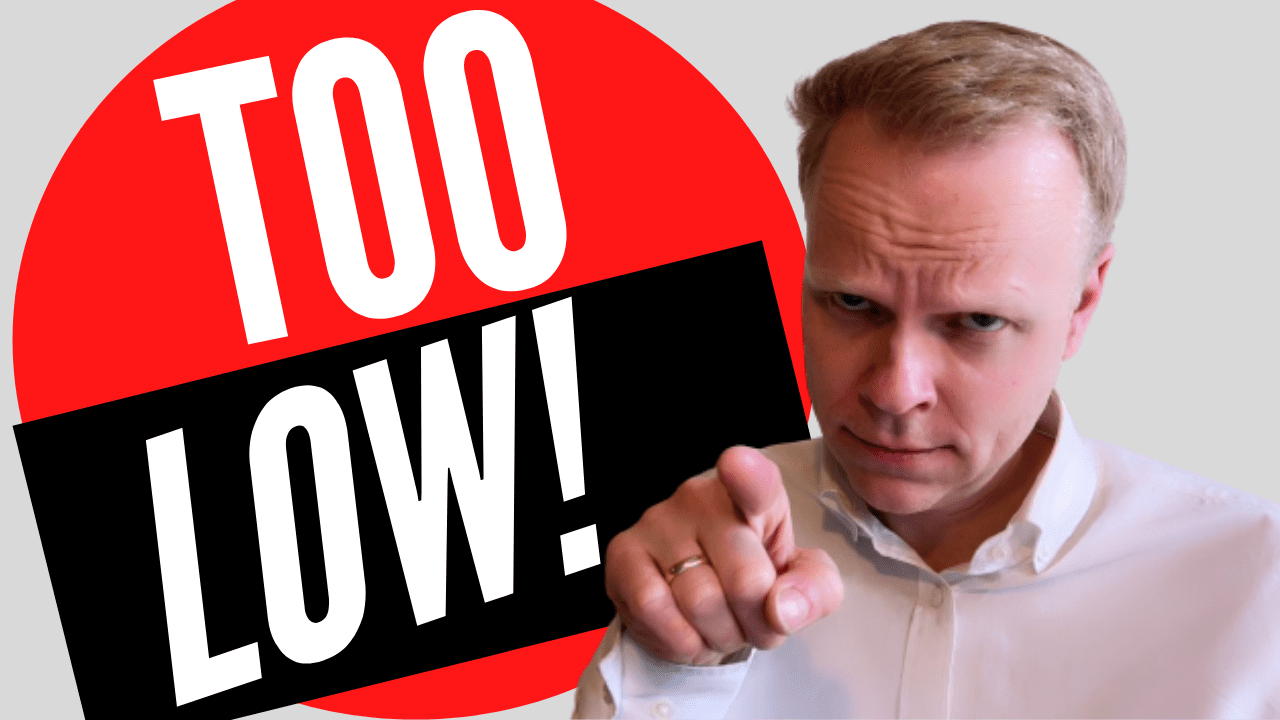 Your Price is Too Low!