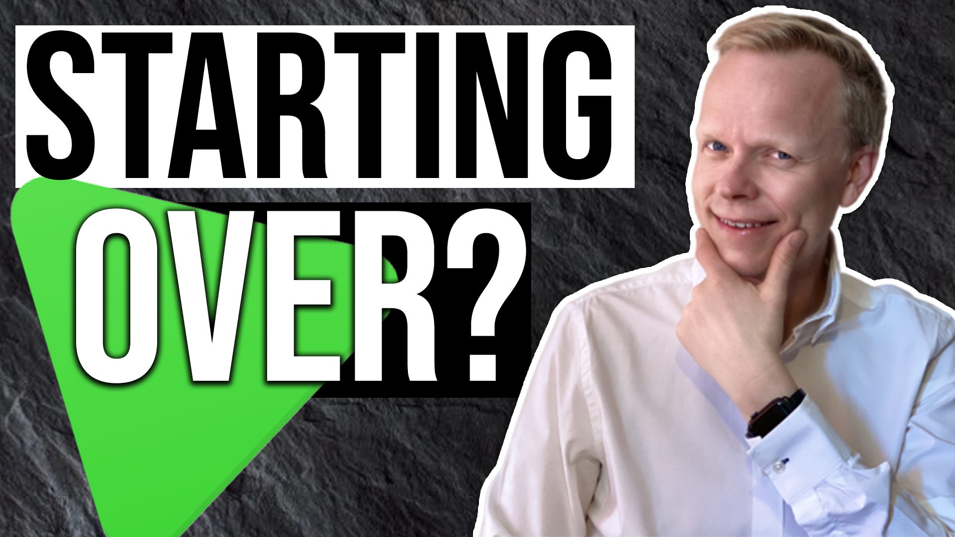 Here’s what I’d do if I had to START OVER